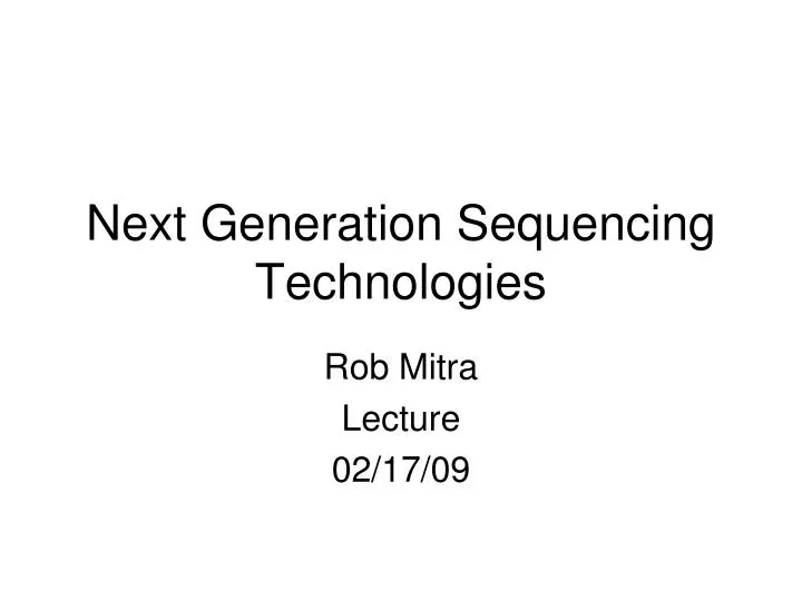 next generation sequencing technologies