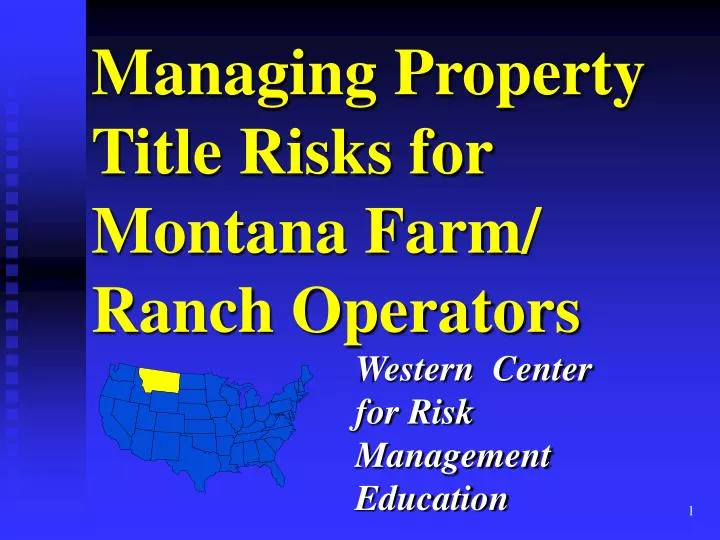 managing property title risks for montana farm ranch operators