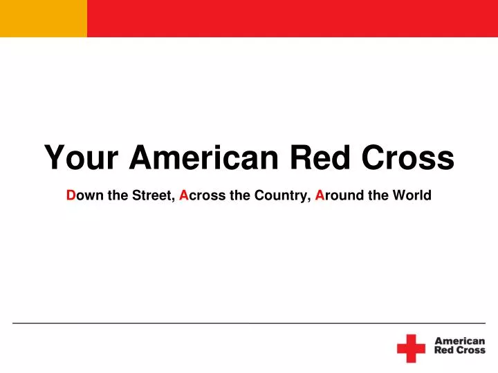 your american red cross d own the street a cross the country a round the world