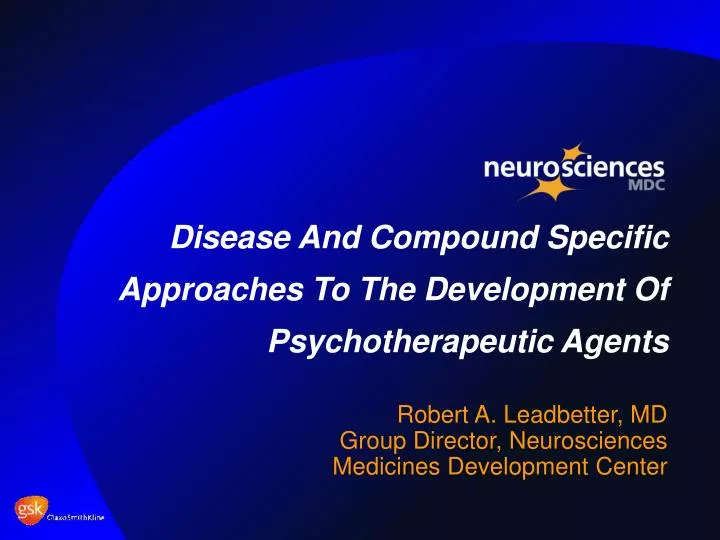 disease and compound specific approaches to the development of psychotherapeutic agents