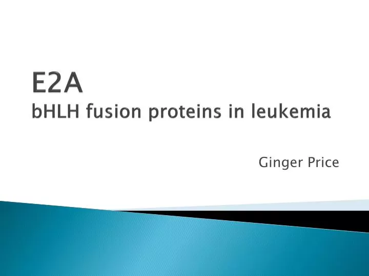 e2a bhlh fusion proteins in leukemia