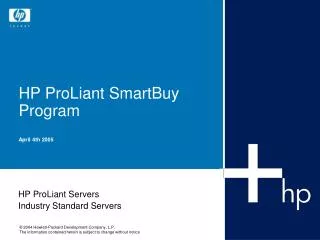 HP ProLiant SmartBuy Program April 4th 2005