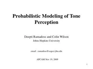 Probabilistic Modeling of Tone Perception