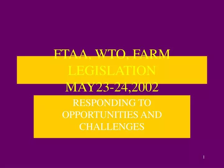 ftaa wto farm legislation may23 24 2002