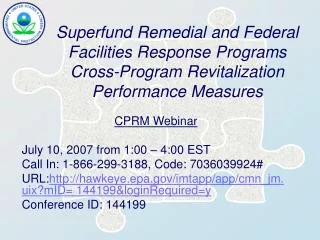 Superfund Remedial and Federal Facilities Response Programs Cross-Program Revitalization Performance Measures