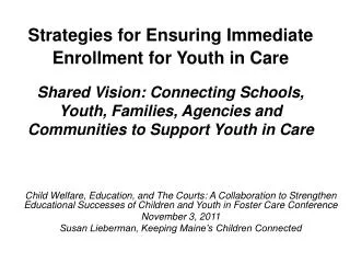Child Welfare, Education, and The Courts: A Collaboration to Strengthen Educational Successes of Children and Youth in F