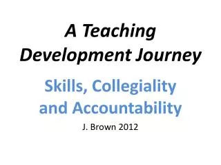 A Teaching Development Journey