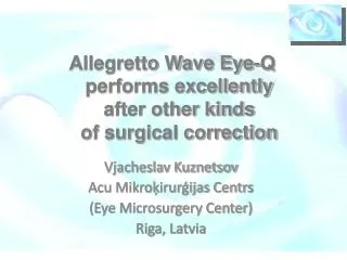 Allegretto Wave Eye-Q performs excellently after other kinds of surgical correction