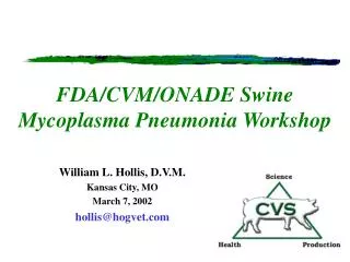 FDA/CVM/ONADE Swine Mycoplasma Pneumonia Workshop