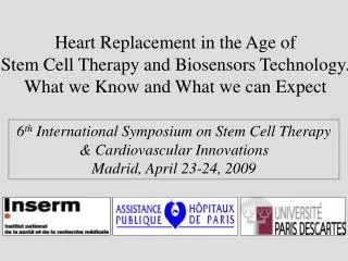 Heart Replacement in the Age of Stem Cell Therapy and Biosensors Technology. What we Know and What we can Expect