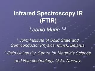 Infrared Spectroscopy IR ( FTIR)