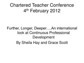 Chartered Teacher Conference 4 th February 2012