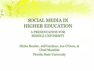SOCIAL MEDIA IN HIGHER EDUCATION