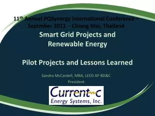 Smart Grid Projects and Renewable Energy Pilot Projects and Lessons Learned