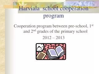 Harviala school cooperation program