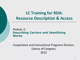 LC Training for RDA: Resource Description &amp; Access