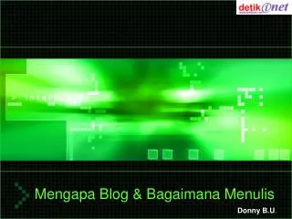 mengapa blog bagaimana menulis