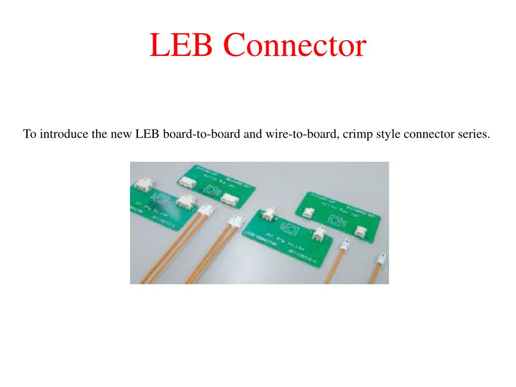 PPT - LEB Connector PowerPoint Presentation, free download - ID:1062836