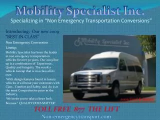 Specializing in “Non Emergency Transportation Conversions”