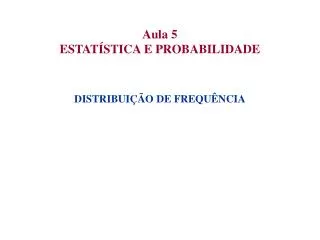 aula 5 estat stica e probabilidade