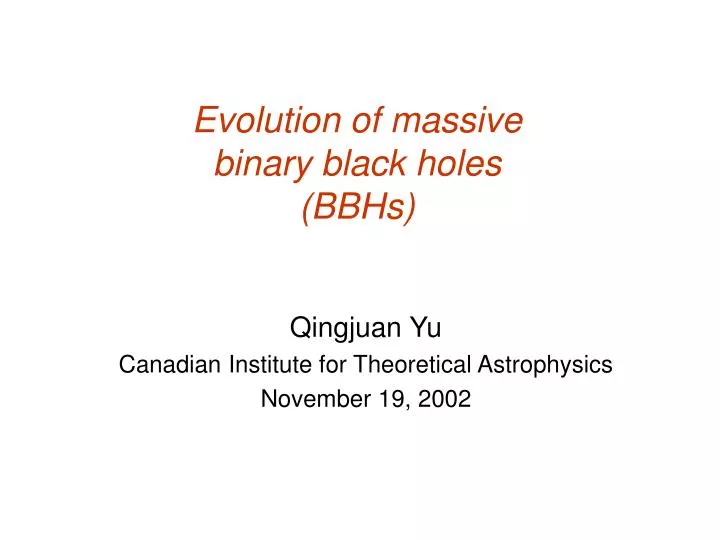 evolution of massive binary black holes bbhs