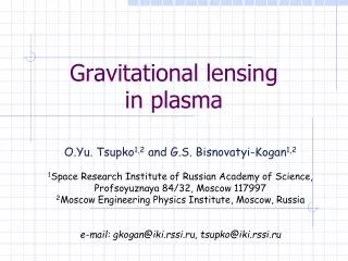Gravitational lensing in plasma