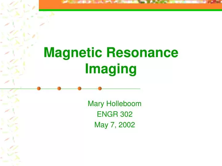 magnetic resonance imaging