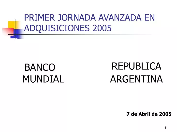 primer jornada avanzada en adquisiciones 2005