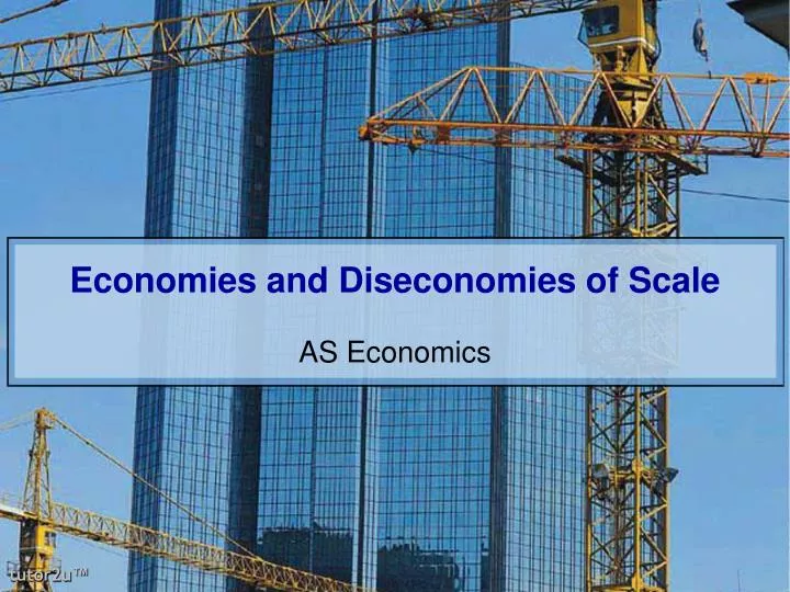 economies and diseconomies of scale
