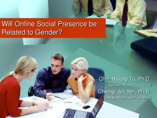 Will Online Social Presence be Related to Gender?
