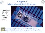 Chapter 3 Materials and Basic Processes - slide 1