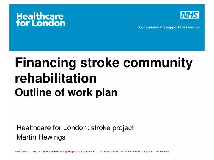 financing stroke community rehabilitation outline of work plan