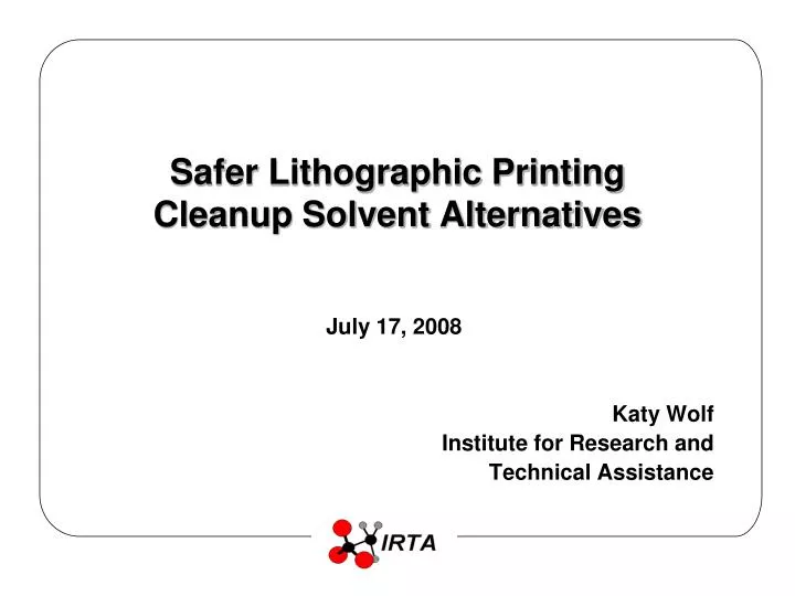 safer lithographic printing cleanup solvent alternatives