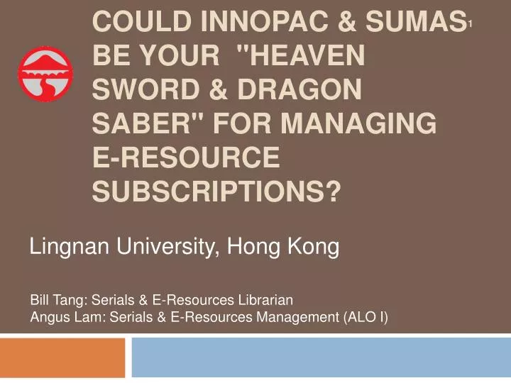 could innopac sumas be your heaven sword dragon saber for managing e resource subscriptions