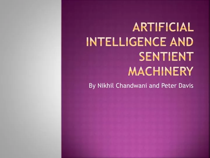 artificial intelligence and sentient machinery