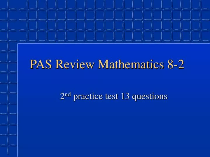 pas review mathematics 8 2