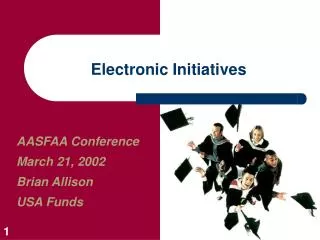 Electronic Initiatives