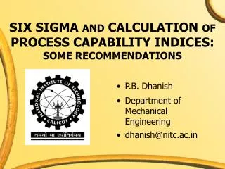 SIX SIGMA AND CALCULATION OF PROCESS CAPABILITY INDICES: SOME RECOMMENDATIONS