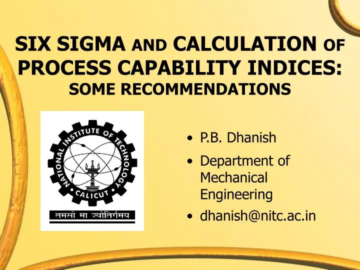 six sigma and calculation of process capability indices some recommendations