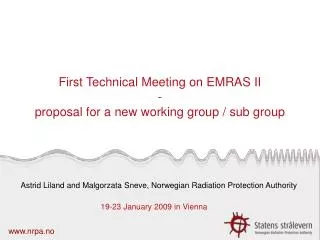 First Technical Meeting on EMRAS II - proposal for a new working group / sub group
