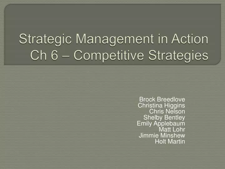 strategic management in action ch 6 competitive strategies