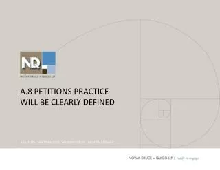 a.8 petitions practice will be clearly defined