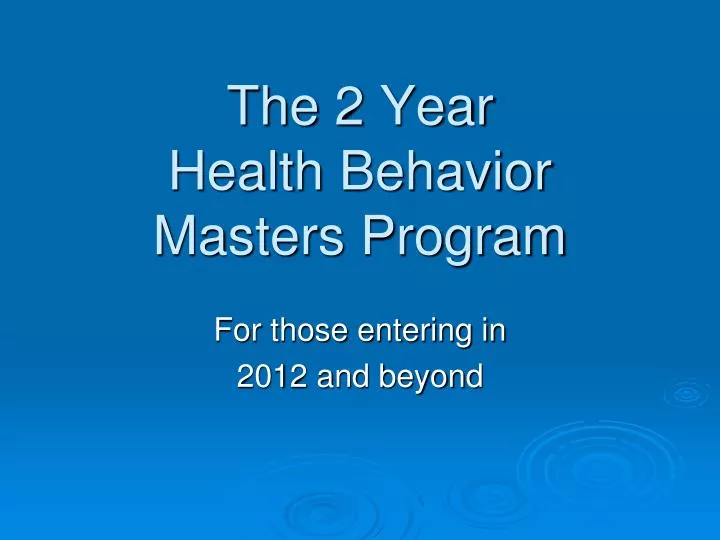 the 2 year health behavior masters program
