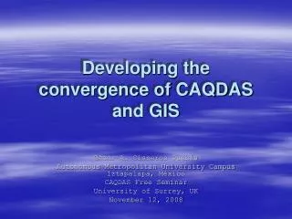 Developing the convergence of CAQDAS and GIS