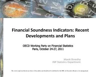 Financial Soundness Indicators: Recent Developments and Plans
