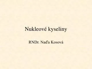 nukleov kyseliny