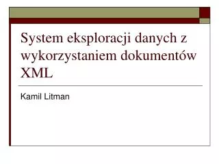 System eksploracji danych z wykorzystaniem dokumentów XML