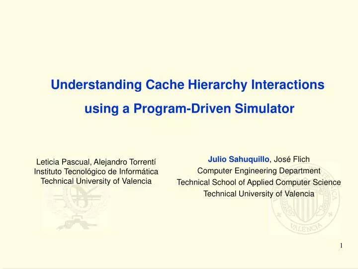 understanding cache hierarchy interactions using a program driven simulator