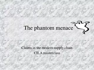 The phantom menace