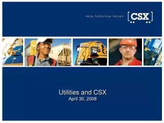 Utilities and CSX April 30, 2008